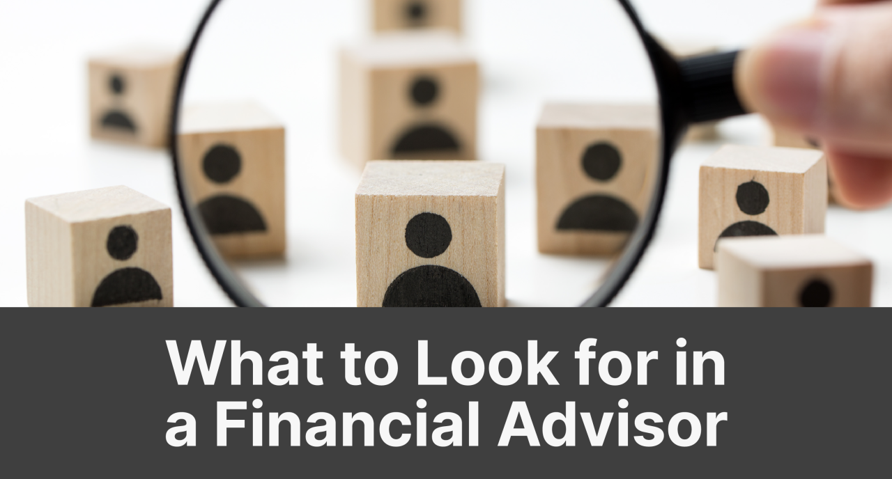 How to Choose the Right Financial Advisor | Asset Preservation How to Choose the Right Financial Advisor | Asset Preservation