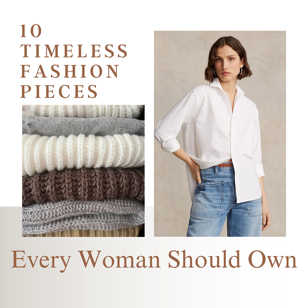 Essential Fashion Pieces Every Woman Should Own
