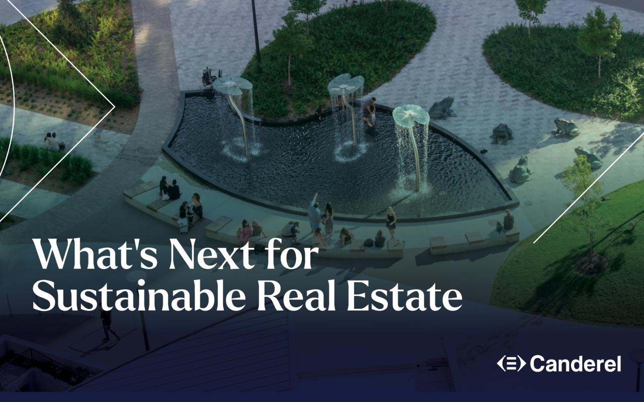 What Are The Latest Trends In Sustainable Real Estate Development