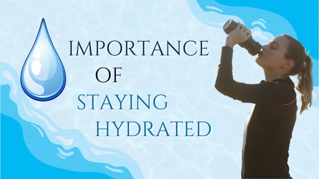 What Are The Important Health Benefits Of Staying Hydrated?
